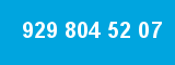 929 804 52 07